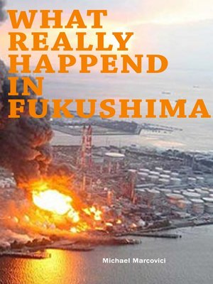 cover image of What really happened in Fukushima